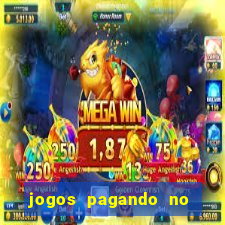 jogos pagando no cadastro 2024